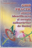 Iolanda Mititiuc - Ghid practic pentru identificarea si terapia tulburarilor de