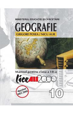 Geografie - Clasa 10 -Manual - Grigore Posea, Nicu Aur foto