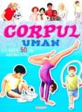 Cumpara ieftin Corpul uman. Cu peste 50 de abtibilduri/***