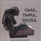 AS - ION MANDRESCU - OMUL, TIMPUL, SPATIUL ( CU IMAGINI)