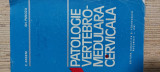 Patologie vertebro-medulara cervicala - C. Arseni, Gh. Panoza