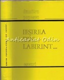 Iesirea din Labirint. Eseuri - Dumitru Popescu, Editura Eminescu, 1973, Carte