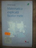 Matematica explicata fiicelor mele- Denis Guedj