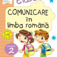 Comunicare in limba romana - Clasa 1 Partea 2. Varianta A - Caiet de lucru - Niculina I. Visan, Cristina Martin, Arina Damian