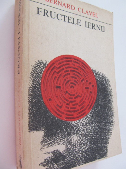 Fructele iernii - Bernard Clavel