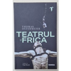 TEATRUL SI FRICA de THOMAS OSTERMEIER , 2024