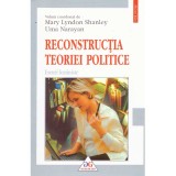 Mary Lyndon Shanley, Uma Narayan - Reconstructia teoriei politice. Eseuri feministe - 134928