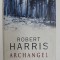 ARCHANGEL by ROBERT HARRIS , 1998