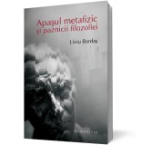 Apaşul metafizic şi paznicii filozofiei - Liviu Bordas - Editura Humanitas