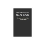 Improvised Munitions Black Book Complete and Unabridged in One Volume: Complete and Unabridged in One Volume