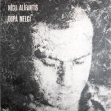 Nicu Alifantis &ndash; Dupa melci