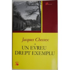 Un evreu drept exemplu &ndash; Jacques Chessex