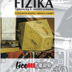Fizica - Clasa 10 - Manual (Lb. maghiara) - Constantin Mantea