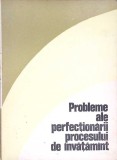 Problemele Perfectionarii Procesului de Invatamant - Pavel Apostol, Didactica si Pedagogica, 1974. Pedagogie