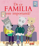 De ce familia este importanta? | Sophie Bellier, Didactica Publishing House