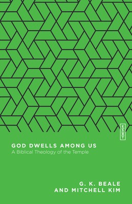 God Dwells Among Us: A Biblical Theology of the Temple foto
