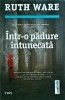Ruth Ware - Intr-o padure intunecata, Trei