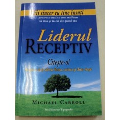 LIDERUL RECEPTIV-MICHAEL CARROLL 2007