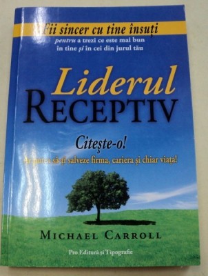 LIDERUL RECEPTIV-MICHAEL CARROLL 2007 foto