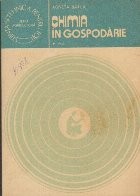 Chimia in gospodarie. Intretinerea obiectelor in gospodarie, Volumul I foto