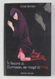 IN FIECARE ZI , DUMNEZEU SE ROAGA LA MINE de CHRIS SIMION , 2002