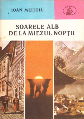 SOARELE ALB DE LA MIEZUL NOPTII-IOAN MEITOIU-261284 foto
