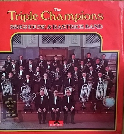 Disc vinil, LP. THE TRIPLE CHAMPIONS-THE BRIGHOUSE AND RASTRICK BRASS BAND-265724