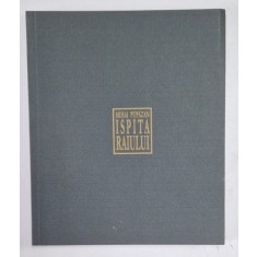 ISPITA RAIULUI , POEME de MIHAI PUPAZAN , 2003