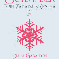 Prin Zapada Si Cenusa. Volumul 2, Diana Gabaldon - Editura Nemira