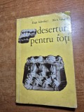 carte de bucate - deserturi pentru toti - din anul 1973 - 268 de retete