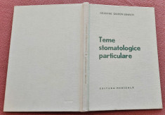 Teme stomatologice particulare. Editura Medicala, 1978 - Grigore Osipov-Sinesti foto