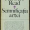 Herbert Read - Semnificatia artei