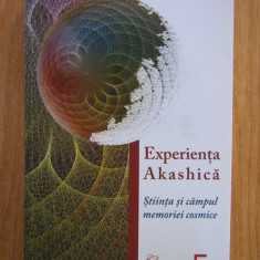 Ervin Laszlo - Experienta Akashica. Stiinta si campul memoriei cosmice
