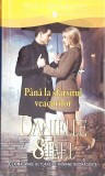 PANA LA SFARSITUL VEACURILOR-DANIELLE STEEL-275775