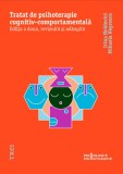 Tratat de psihoterapie cognitiv-comportamentală - Irina Holdevici Mihaela Negrescu - Editura Trei