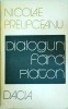 Nicolae Prelipceanu - Dialoguri fara Platon, Editura Dacia, Filosofie, 1976, 284 pagini