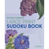 Cumpara ieftin The Kew Gardens Large Print Sudoku Book (Kew Gardens Arts &amp; Activities)