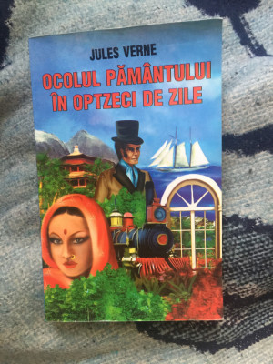 d8 Ocolul pamantului in optzeci de zile - JULES VERNE foto