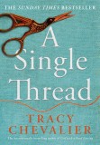 A Single Thread | Tracy Chevalier, Harpercollins Publishers
