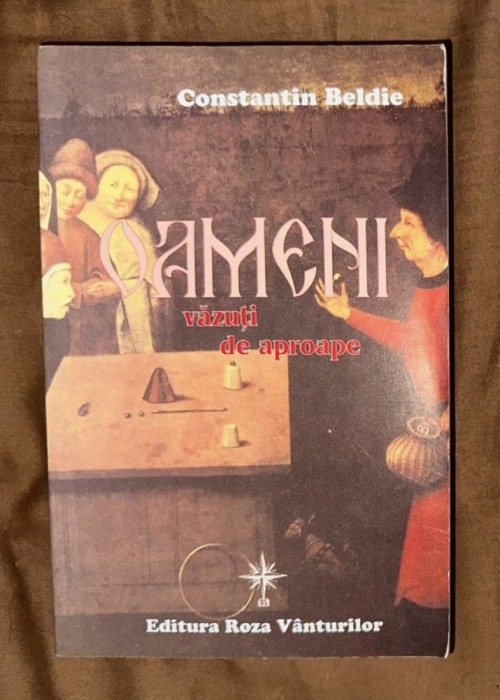 Constantin Beldie - Oameni vazuti de aproape