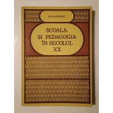 Ion Gh. Stanciu - Școala și pedagogia &icirc;n secolul XX