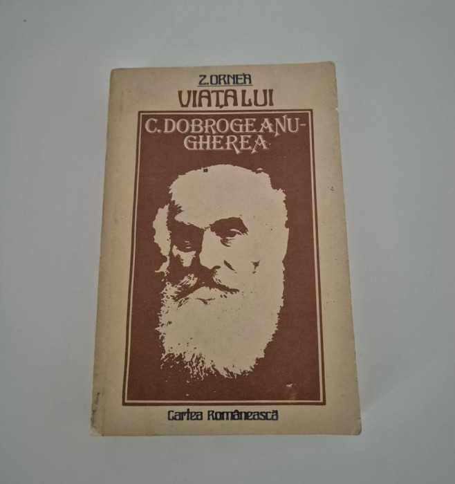 Zigu Ornea Viata lui Constantin Dobrogeanu Gherea
