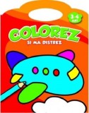 Colorez si ma distrez, 3-4 ani |, ARC