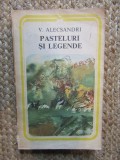 V. ALECSANDRI - PASTELURI SI LEGENDE