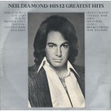 Vinil LP Neil Diamond &ndash; His 12 Greatest Hits (VG++)