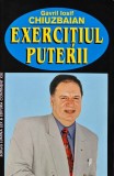 Cumpara ieftin Exercitiul puterii (cu autograful autorului) - 2000 - Gavril Iosif Chiuzbaian (AD206)