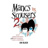Mancs Vs Scousers 2 And Scousers Vs Mancs 2