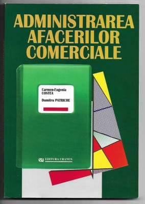 Carmen-Eugenia Costea, Dumitru Patriche - Administrarea afacerilor comerciale foto