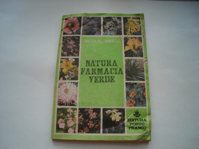 Natura farmacia verde - Nicolae Enescu