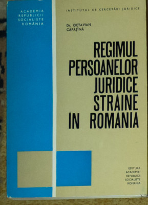 O Capatana - Regimul persoanelor juridice straine in romania foto